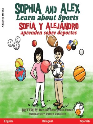 cover image of Sophia and Alex Learn About Sports / Sofía y Alejandro aprenden sobre deportes